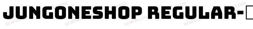 jungoneshop Regular字体转换